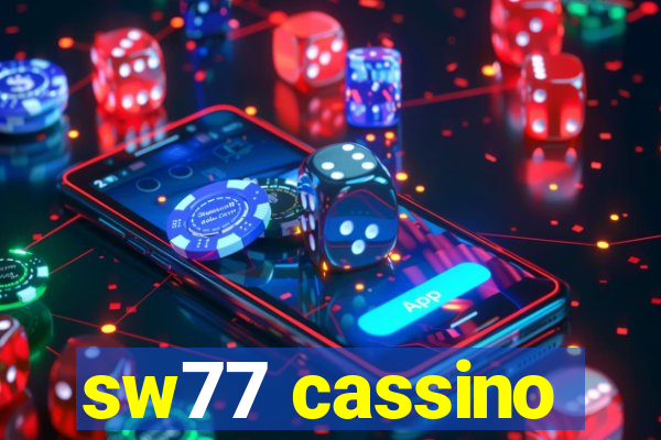 sw77 cassino